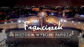 Franciszek: Historia wyboru papieża (2014)