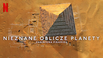 Nieznane oblicze planety: Zaginiona piramida (2023)