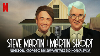 Steve Martin i Martin Short: Wieczór, którego nie zapamiętasz do końca życia (2018)