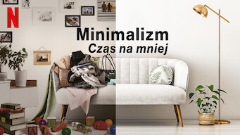 Minimalizm: Czas na mniej (2021)