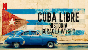 Cuba Libre: Historia gorącej wyspy (2015)