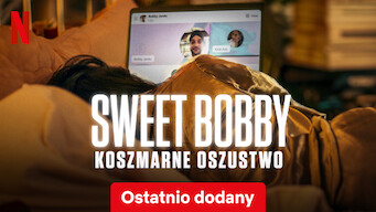 Sweet Bobby: Koszmarne oszustwo (2024)