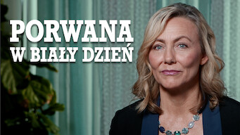 Porwana w biały dzień (2017)